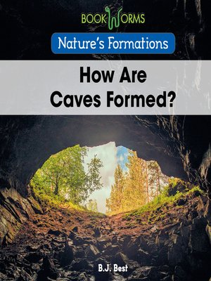 cover image of How Are Caves Formed?